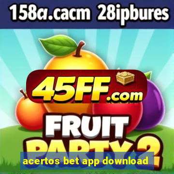 acertos bet app download